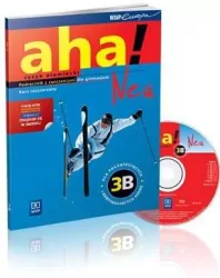 Aha! Neu 3B GIM. Podręcznik z ćwiczeniami. Zakres rozszerzony. Język niemiecki
