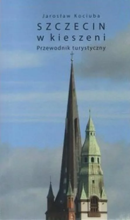 Szczecin w kieszeni. Przewodnik turystyczny - tantis.pl