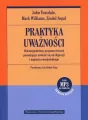 Praktyka uważności. Ośmiotygodniowy program ćwiczeń pozwalający uwolnić się od depresji i napięcia emocjonalnego - tantis.pl