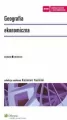 Geografia ekonomiczna. Seria akademicka - tantis.pl