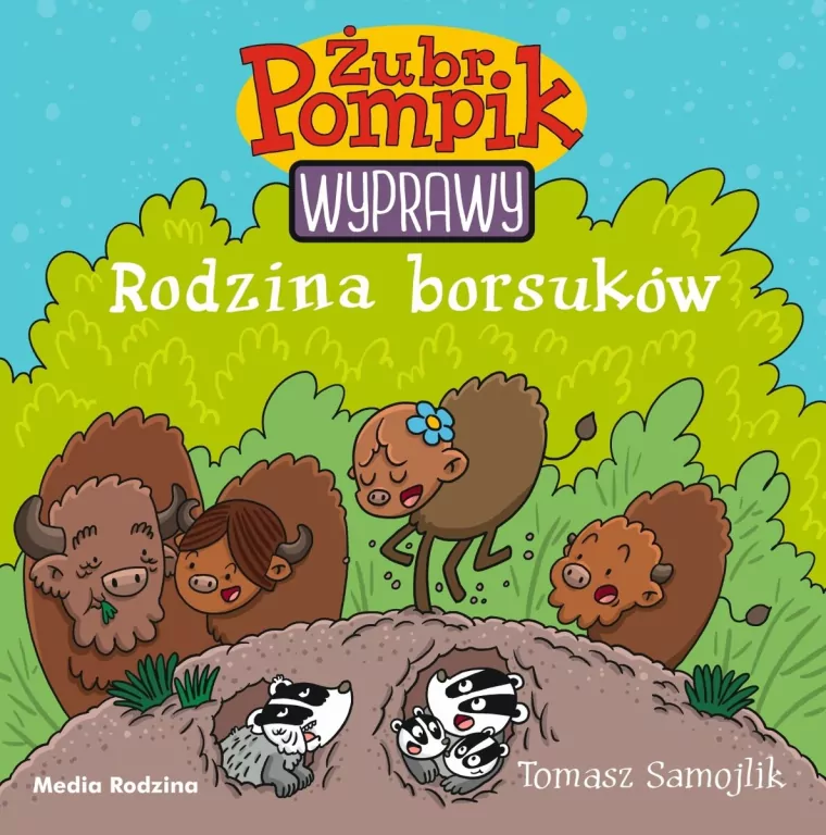 Rodzina borsuków. Wyprawy. Żubr Pompik. Tom 4 - tantis.pl