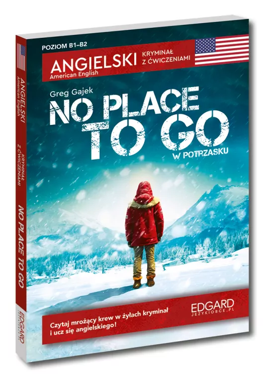 No Place to Go / W potrzasku. Angielski. Kryminał z ćwiczeniami - tantis.pl