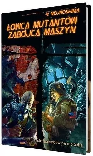 Neuroshima: Łowca Mutantów Zabójca Maszyn (RPG.12) - tantis.pl