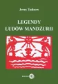 Legendy ludów Mandżurii. Tom 1 - tantis.pl