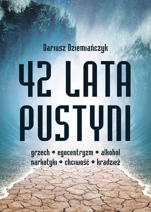 42 lata pustyni - tantis.pl