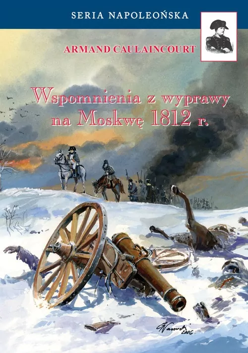 Wspomnienia z wyprawy na Moskwę 1812 r. - tantis.pl