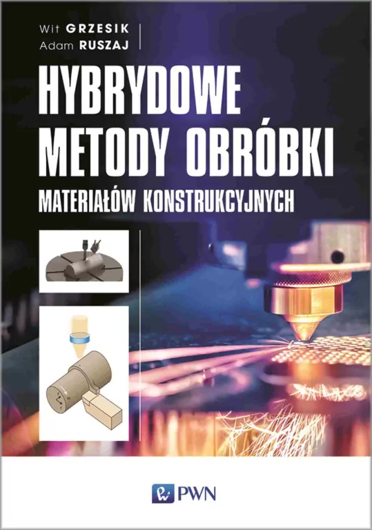 Hybrydowe metody obróbki materiałów konstr. - tantis.pl