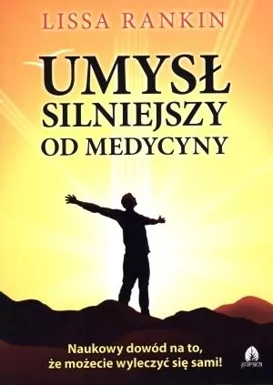 Umysł silniejszy od medycyny - tantis.pl