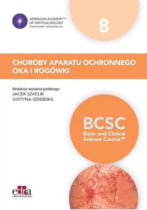 Choroby aparatu ochronnego oka i rogówki BCSC 8 - tantis.pl