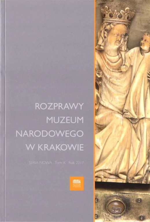 Rozprawy Muzeum Narodowego w Krakowie. Tom 10 - tantis.pl