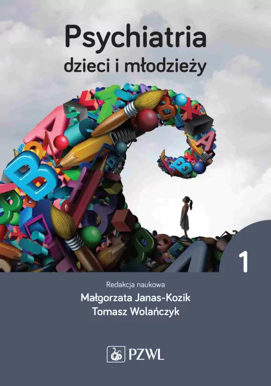 Psychiatria dzieci i młodzieży. Tom 1 - tantis.pl