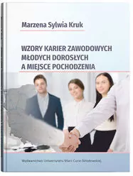 Wzory karier zawodowych młodych dorosłych i miejsce pochodzenia - tantis.pl