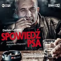 Spowiedź psa. Brutalna prawda o polskiej policji CD MP3. Audiobook