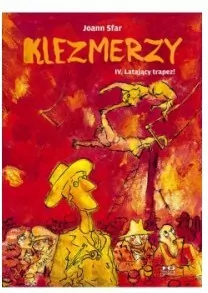 Latający trapez! Klezmerzy. Tom 4 - tantis.pl