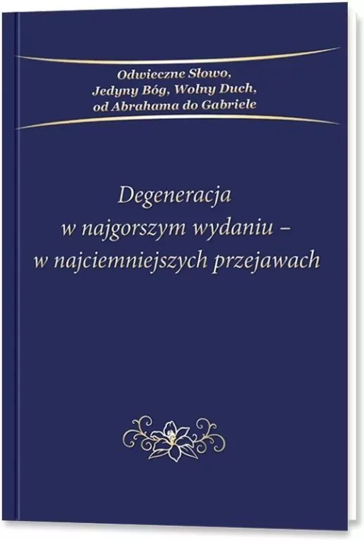 Degeneracja w najgorszym wydaniu - w... - tantis.pl