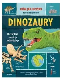 Dinozaury. Niezbędnik młodego paleontologa - tantis.pl