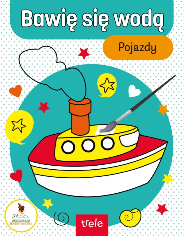 Trele. Pojazdy. Bawię się wodą - tantis.pl