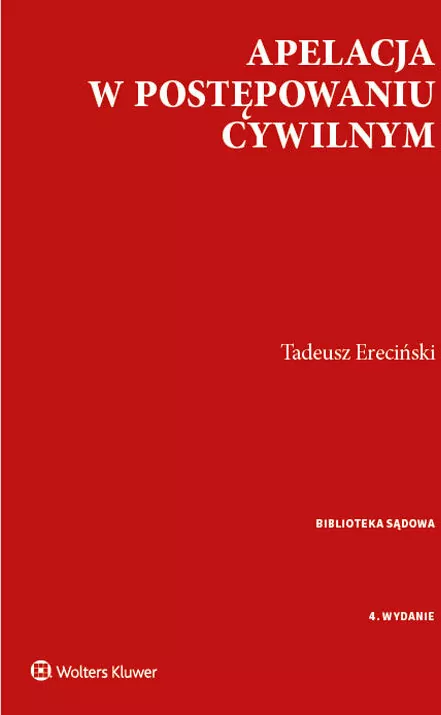 Apelacja w postepowaniu cywilnym. Biblioteka sądowa - tantis.pl