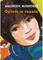 Opium w rosole. Jeżycjada - tantis.pl