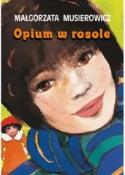 Opium w rosole. Jeżycjada