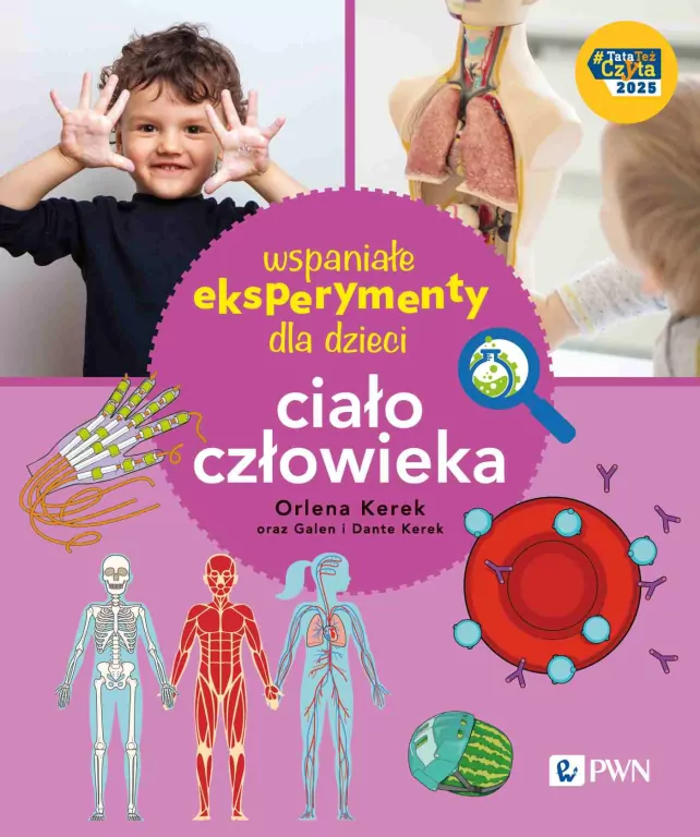 Wspaniałe eksperymenty dla dzieci. Ciało człowieka - tantis.pl