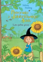 Lato pełne grozy. Petronela z Jabłoniowego Sadu. Tom 4