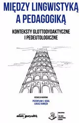 Między lingwistyką a pedagogiką.