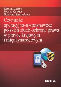 Czynności operacyjno-rozpoznawcze polskich służb ochrony prawa - tantis.pl