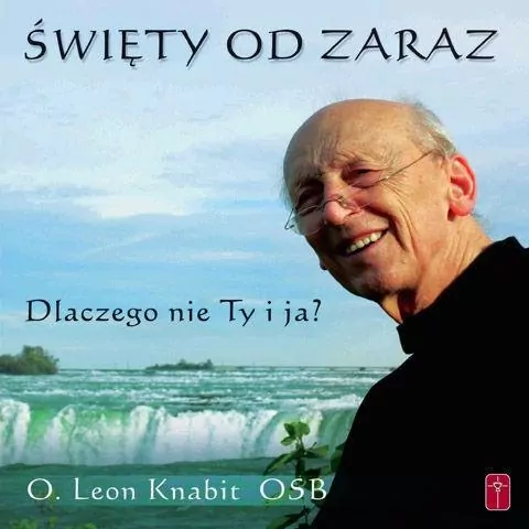Święty od zaraz. Dlaczego nie Ty i ja? - tantis.pl