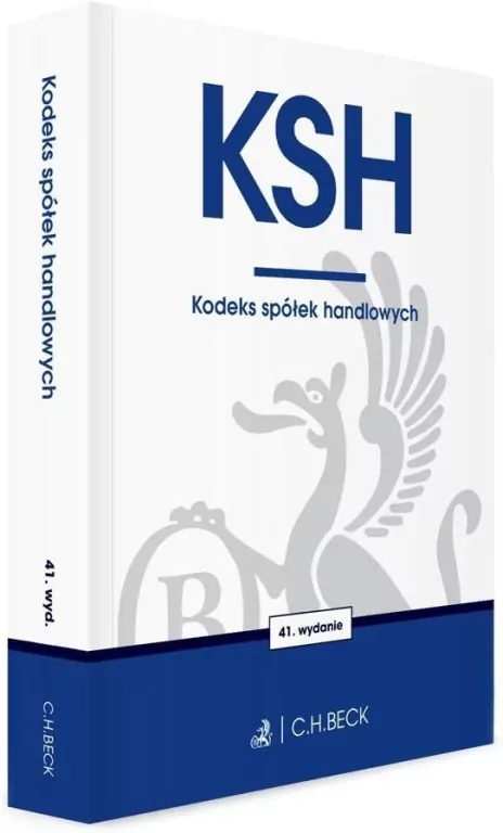 KSH. Kodeks spółek handlowych w.41 - tantis.pl