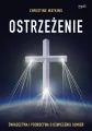 Ostrzeżenie. Świadectwa i proroctwa o oświeceniu sumień - tantis.pl