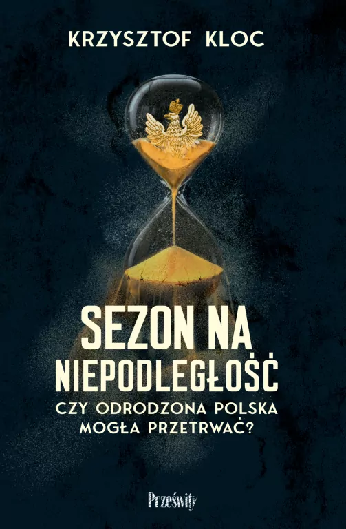 Sezon na niepodległość. Czy odrodzona Polska mogła przetrwać? - tantis.pl