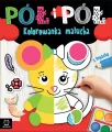 Pół i pół. Kolorowanka malucha z myszką - tantis.pl