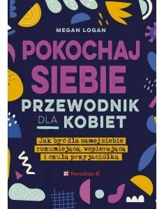 Pokochaj siebie. Przewodnik dla kobiet - tantis.pl