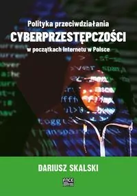 Polityka przeciwdziałania cyberprzestępczości w początkach Internetu w Polsce - tantis.pl