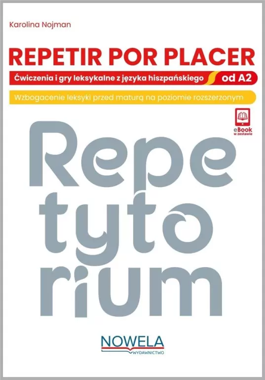 Repetir por placer. Repetytorium od A2. Język hiszpański - tantis.pl