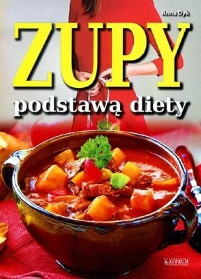 Zupy podstawą diety - tantis.pl