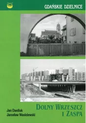DOLNY WRZESZCZ I ZASPA. DZIELNICE