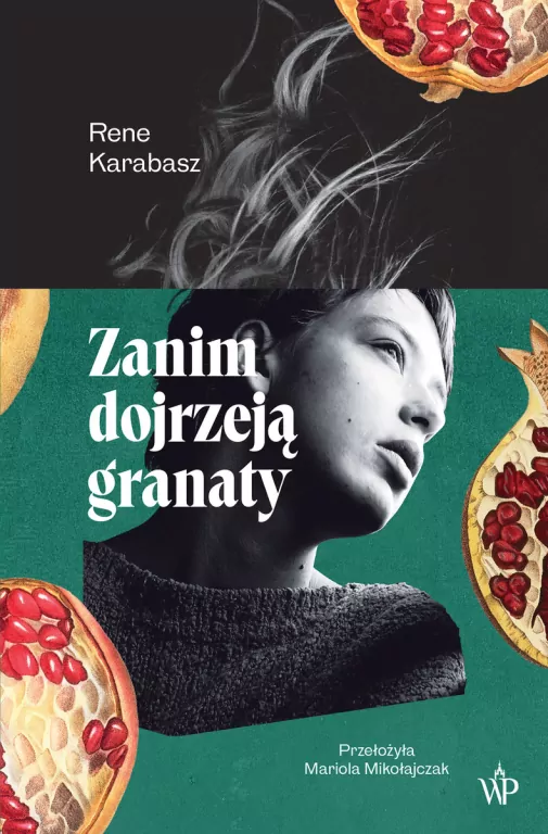 Zanim dojrzeją granaty - tantis.pl
