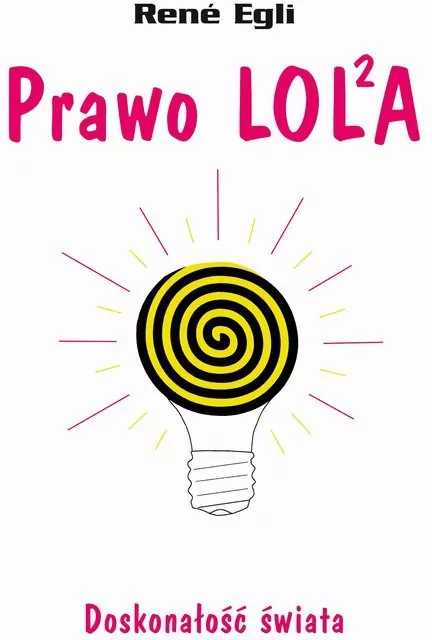 Prawo LOLA. Doskonałość świata - tantis.pl