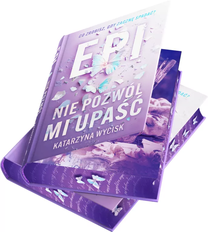 Epi. Nie pozwól mi upaść (barwione brzegi) - tantis.pl