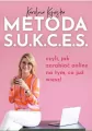 Metoda S.U.K.C.E.S., czyli jak zarabiać online na tym, co już wiesz - tantis.pl