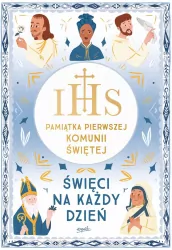 Święci na każdy dzień. Pamiątka Pierwszej Komunii Świętej