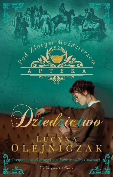 Dziedzictwo. Apteka pod Złotym Moździerzem. Tom 2 (Duże Litery) - tantis.pl