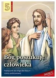 Bóg poszukuje człowieka. Religia. Podręcznik do religii dla klasy 5 szkoły podstawowej - tantis.pl