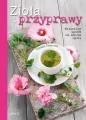 Zioła i przyprawy. Naturalny sposób na zdrowe życie - tantis.pl