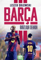 Barca. Burzliwa dekada