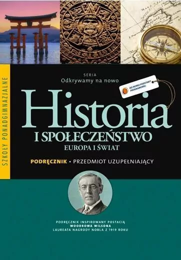 Odkrywamy na nowo. Historia i społeczeństwo. Europa i świat. Podręcznik. Szkoła ponadgimnazjalna - tantis.pl
