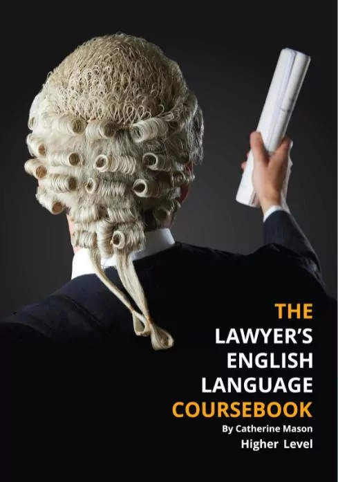 The Lawyer's English Language. Coursebook. Higher Level (B1/B2) - tantis.pl