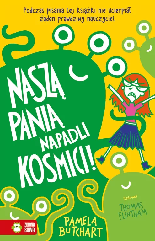 Szkolne szaleństwa. Naszą panią napadli kosmici! - tantis.pl